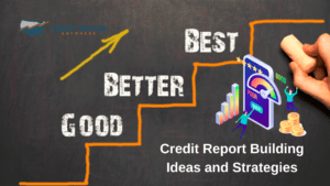Credit Report Building Ideas and Strategies