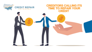 Creditors Calling its Time to Repair your Credit