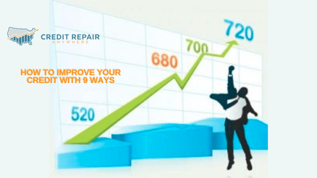 How to improve your credit with 9 ways