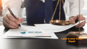 Laws in your Credit repair